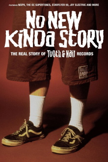 No New Kinda Story: The Real Story of Tooth & Nail Records Trailer