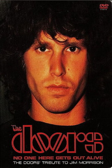 No One Here Gets Out Alive: A Tribute To Jim Morrison Trailer