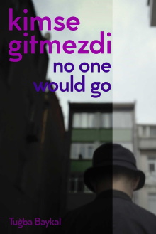 No One Would Go Trailer
