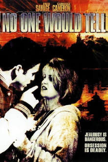 No One Would Tell Trailer
