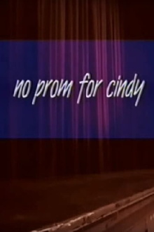 No Prom for Cindy Trailer