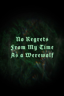 No Regrets From My Time As a Werewolf Trailer