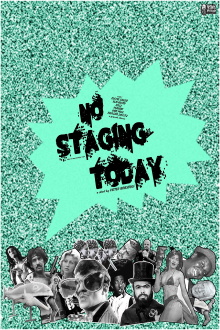 No Staging Today! Trailer