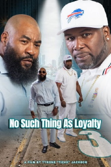 No Such Thing as Loyalty 3 Trailer