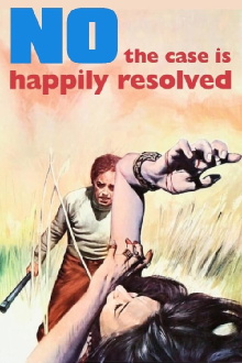 No, the Case Is Happily Resolved Trailer