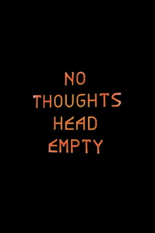 No Thoughts Head Empty Trailer