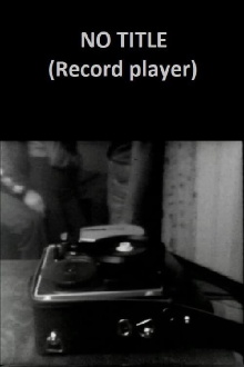 No Title (Record Player) Trailer