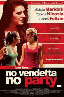 No vendetta no party Trailer