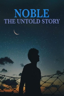 Noble: The Untold Story Trailer