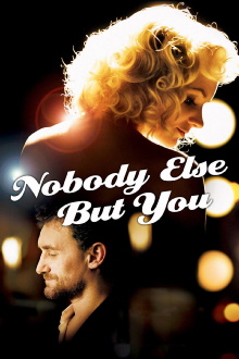 Nobody Else But You Trailer