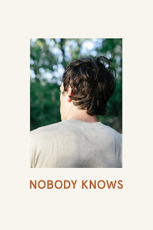 Nobody Knows Trailer
