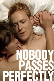 Nobody Passes Perfectly Trailer