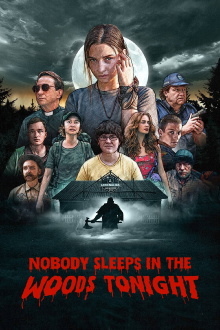 Nobody Sleeps in the Woods Tonight Trailer