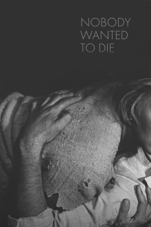 Nobody Wanted to Die Trailer