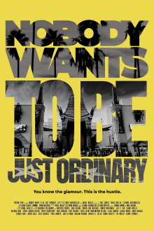 Nobody Wants to Be Just Ordinary Trailer
