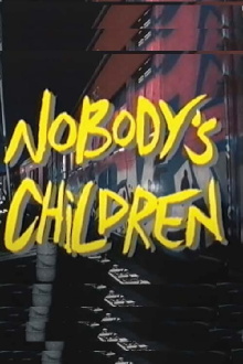 Nobody's Children Trailer
