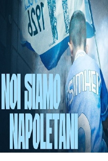 Noi siamo napoletani - il film sul terzo scudetto Trailer