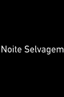 Noite Selvagem Trailer
