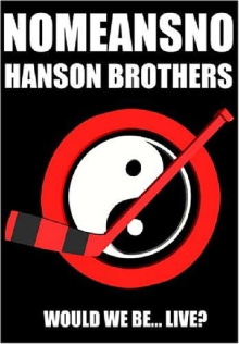 NoMeansNo & Hanson Brothers: Would We Be... Live? Trailer