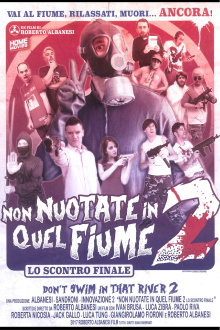 Non Nuotate In Quel Fiume 2: Lo Scontro Finale Trailer