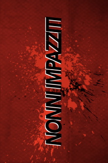 Nonni Impazziti Trailer