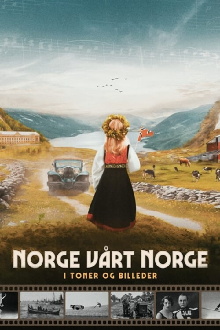 Norge, vårt Norge i toner og bilder Trailer