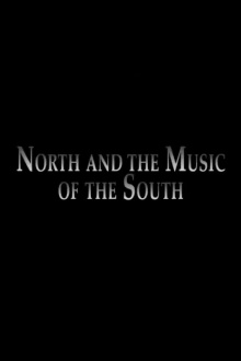 North and the Music of the South Trailer