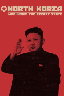 North Korea: Life Inside the Secret State Trailer