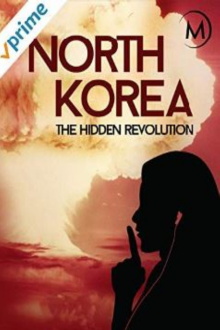 North Korea: The Hidden Revolution Trailer