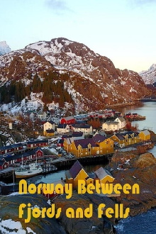 Norway Between Fjords and Fells Trailer