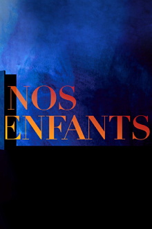 Nos Enfants Trailer