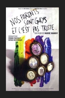Nos parents sont gays et c'est pas triste Trailer