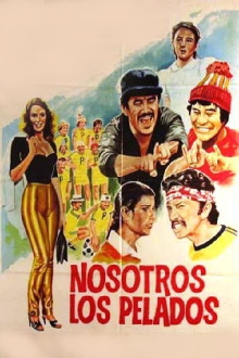 Nosotros los pelados Trailer
