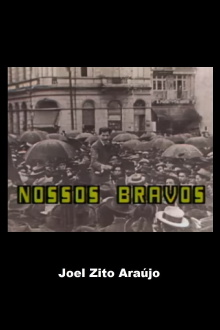 Nossos Bravos Trailer