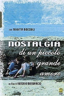Nostalgia di un piccolo grande amore Trailer