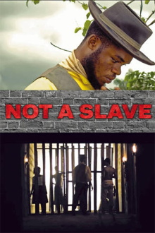 Not a Slave Trailer