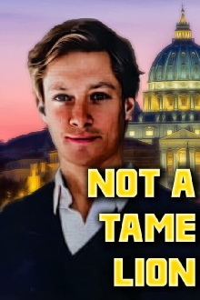 Not a Tame Lion Trailer