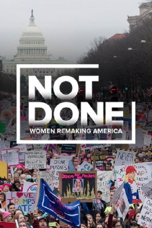 Not Done: Women Remaking America Trailer