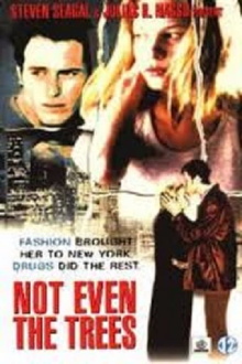 Not Even the Trees Trailer