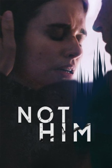 Not Him Trailer