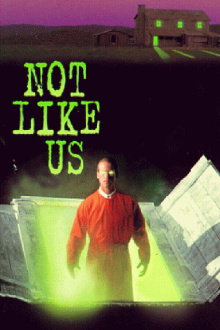 Not Like Us Trailer