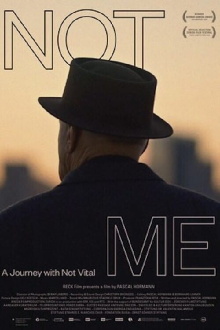 Not Me: A Journey with Not Vital Trailer
