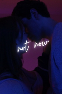 Not Now Trailer