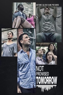 Not Promised Tomorrow Trailer