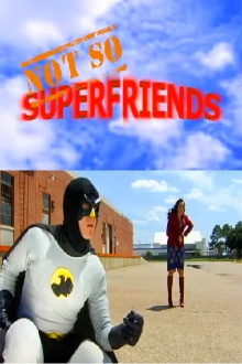 Not-So SuperFriends Trailer