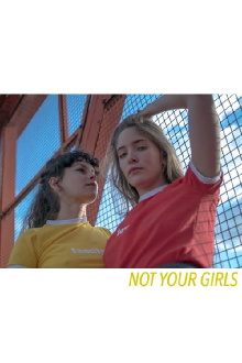 Not Your Girls Trailer