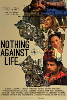 Nothing Against Life Trailer