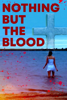 Nothing But the Blood Trailer