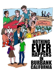 Nothing Ever Happens in Burbank, CA Trailer