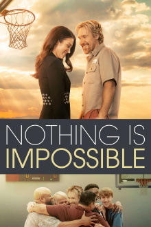Nothing Is Impossible Trailer